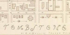 A portion of the map showing the title "Tombstone A.T." with the subtitle "By R. N. Mullin Toledo Ohio" and a portion of Toughnut Street.