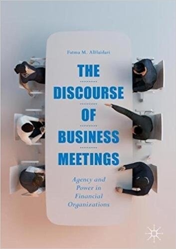 Cover of The Discourse of Business Meetings by Fatma M. AlHaidari