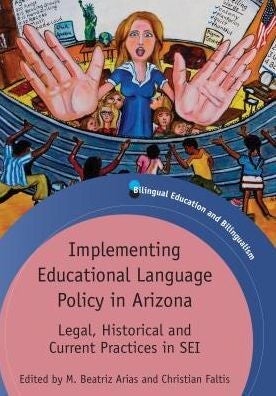 Cover of Implementing Educational Language Policy in Arizona