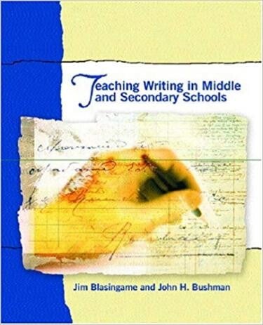 Cover of Teaching Writing in Middle and Secondary Schools