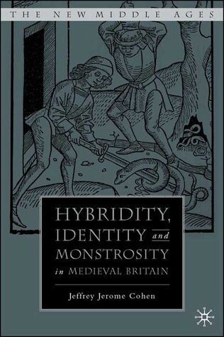 Cover of Hybridity, Identity, and Monstrosity in Medieval Britain