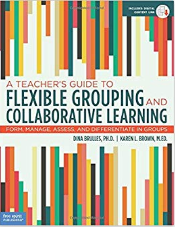 Cover of "A Teacher’s Guide to Flexible Grouping and Collaborative Learning "