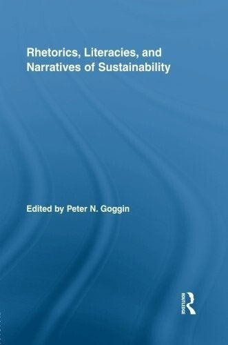 Cover of Rhetorics, Literacies, and Narratives of Sustainability