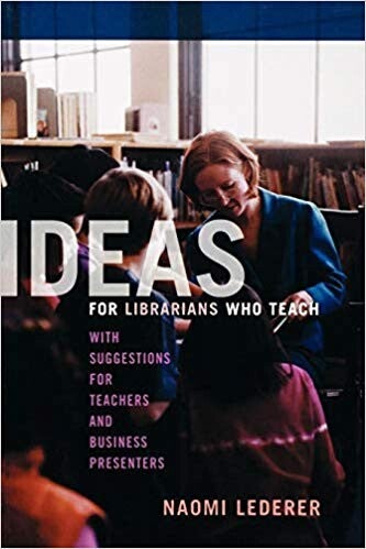 Cover of "Ideas for Librarians Who Teach" featuring an image of a librarian speaking to children