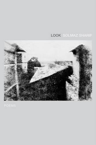 Cover of Look by Solmaz Sharif