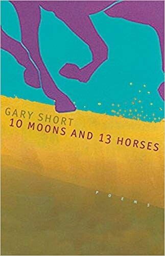 Cover of "10 Moons And 13 Horses" with an illustration of a horse's legs galloping