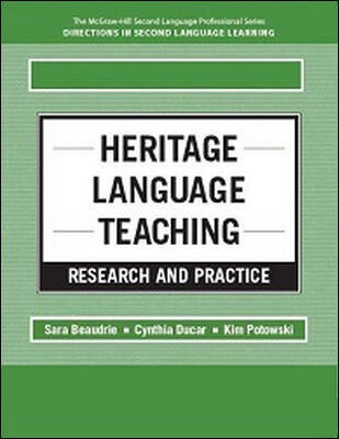 Heritage Language Teaching: Research and Practice