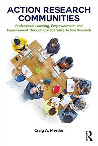 Action Research Communities, Craig Mertler