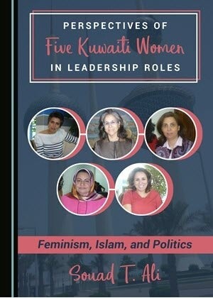 Cover of Perspectives of Five Kuwaiti Women in Leadership Roles by Souad T. Ali