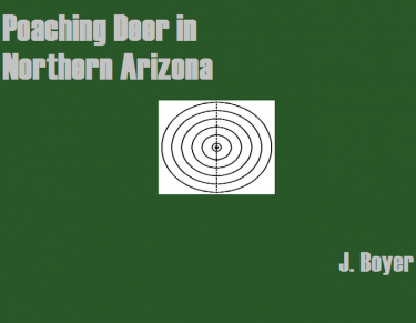 Cover of "Poaching Deer in Northern Arizona" featuring a green background with a white image of a shooting target