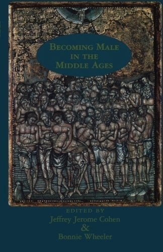 Cover of Becoming Male in the Middle Ages