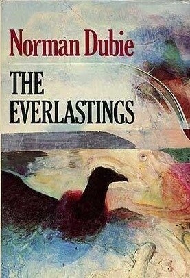 Cover of The Everlastings by Norman Dubie