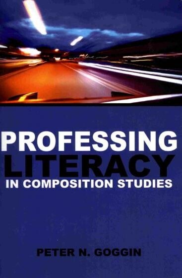 Cover of Professing Literacy In Composition Studies by Peter Goggin