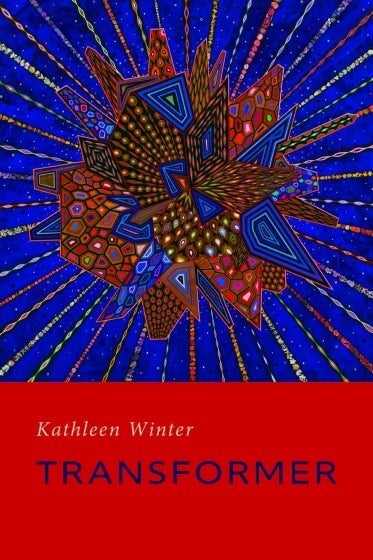 Cover of Transformer by Kathleen Winter