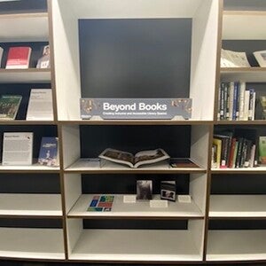 The Beyond Books display at Hayden Library